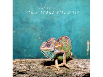 The Base - Lick A Stone Kill A Fly (LP)