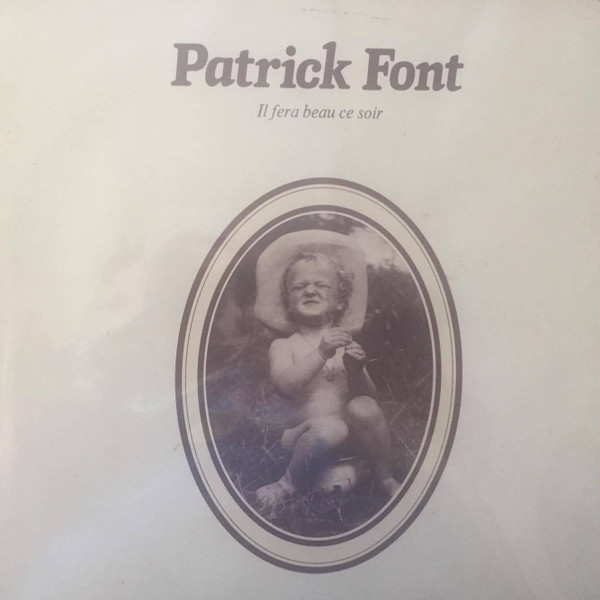 Patrick Font - Il Fera Beau Ce Soir (LP)