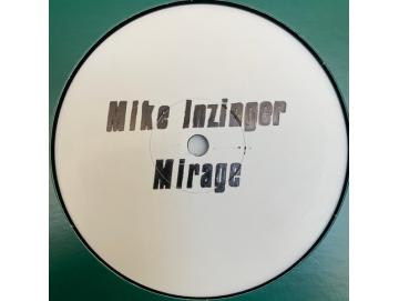 Mike Inzinger - Mirage (12inch)