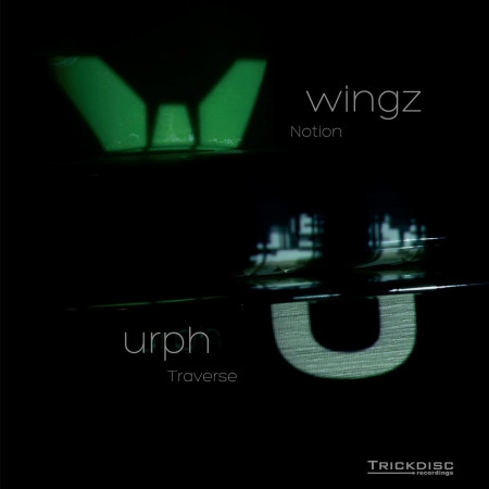 Wingz / Urph - Notion / Traverse (12inch)