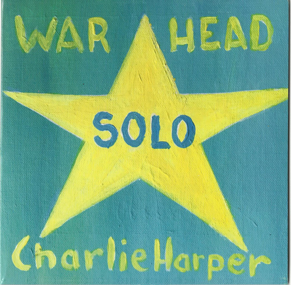 Charlie Harper - Warhead Solo (7inch) (Colored)