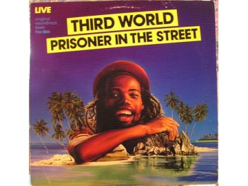 Third World - Prisoner In The Street (LP)