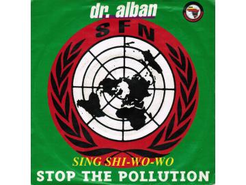 Dr. Alban ‎- Sing Shi-Wo-Wo (Stop The Pollution) (7inch)