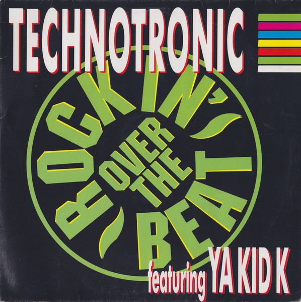 Technotronic Featuring Ya Kid K - Rockin´ Over The Beat (12inch)