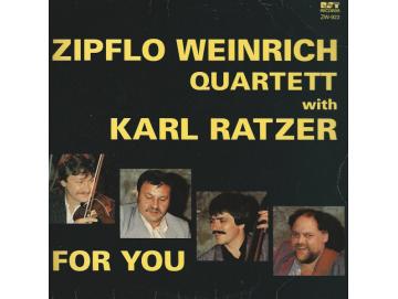 Zipflo Weinrich Quartett & Karl Ratzer - For You (LP)