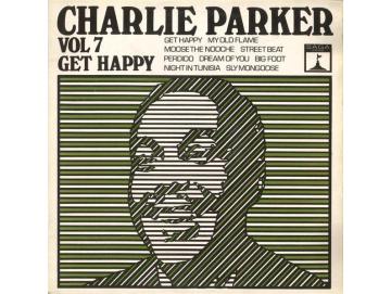 Charlie Parker - Volume 7 (Get Happy) (LP)
