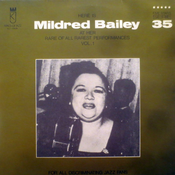 Mildred Bailey - Here Is Mildred Bailey At Her Rare Of All Rarest Performances (Vol. 1) (LP)