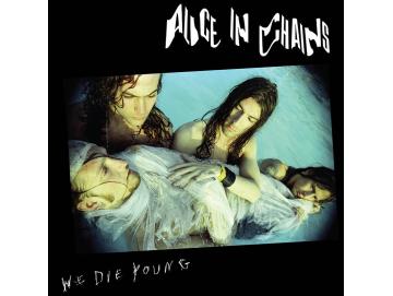 Alice In Chains - We Die Young (12inch)