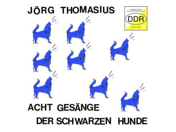 Jörg Thomasius - Acht Gesänge Der Schwarzen Hunde (LP)