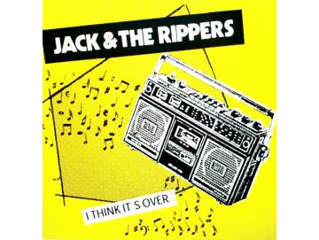 Jack & The Rippers - I Think It´s Over (LP)