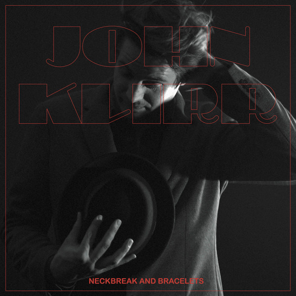 John Klirr - Neckbreak And Bracelets (LP)