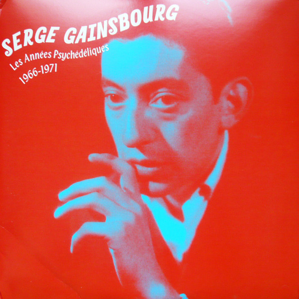 Serge Gainsbourg - Les Années Psychédéliques: 1966-1971 (2LP)