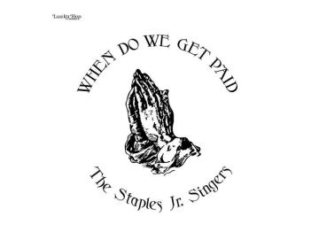 The Staples Jr. Singers - When Do We Get Paid (LP)