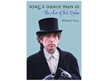 Michael Grays - Song & Dance Man 3: The Art Of Bob Dylan (Buch)