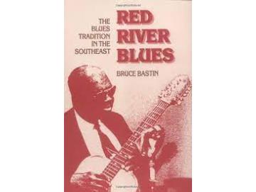 Bruce Bastin - Red River Blues (Music In American Life) (Buch)