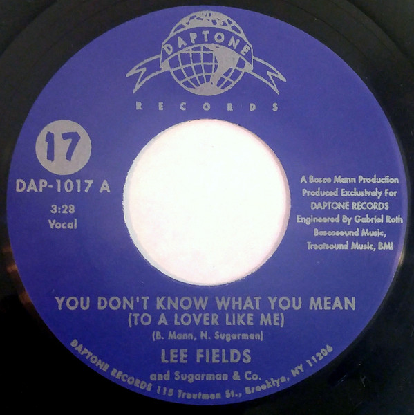 Lee Fields And Sugarman & Co. – You Don t Know What You Mean (7Inch)