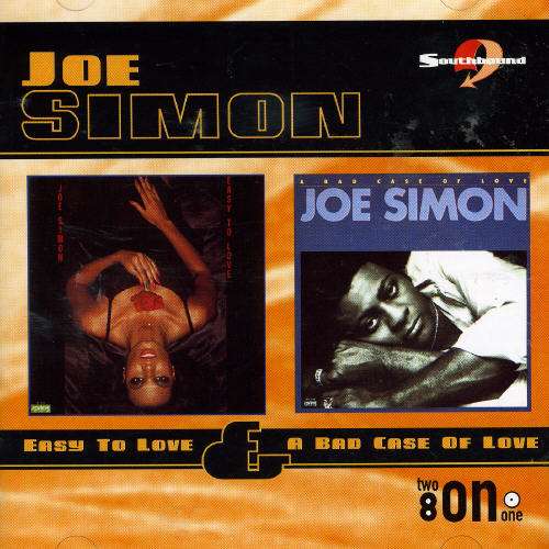 Joe Simon - Easy To Love / A Bad Case Of Love (CD)