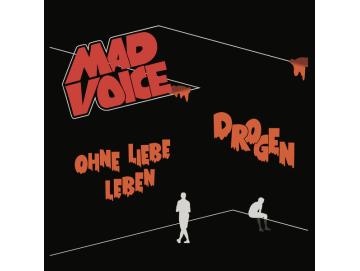 Mad Voice - Drogen / Ohne Liebe Leben (7inch)