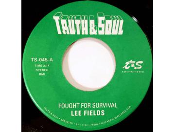 Lee Fields - Fought For Survival (7inch)