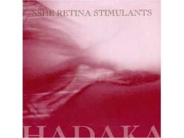 Sshe Retina Stimulants - Hadaka (7inch)