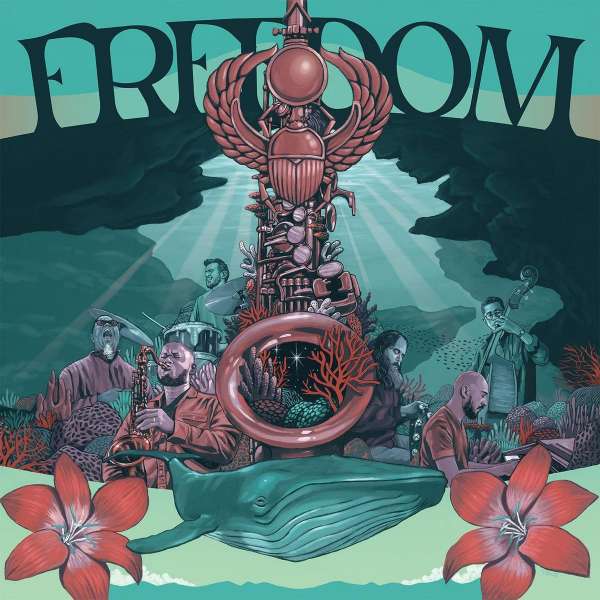 Mark De Clive-Lowe & Friends - Freedom (Celebrating The Music Of Pharoah Sanders) (2LP)