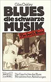 Giles Oakle - Blues, Die Schwarze Musik (Buch)