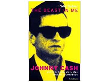 Franz Dobler - The Beast In Me. Johnny Cash (Buch)