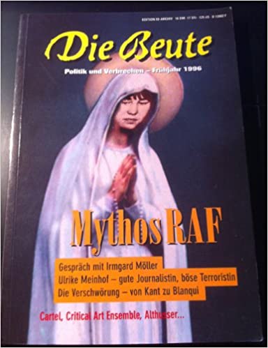 Die Beute - Frühjahr 1996: Mythos RAF (Buch)