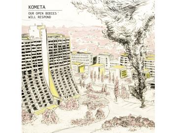 Kometa - Our Open Bodies Will Respond (LP)
