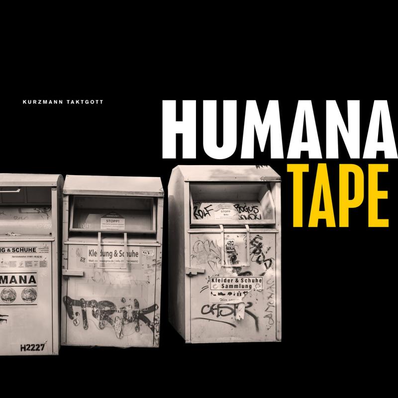 Kurzmann Taktgott - Humana Tape (LP)
