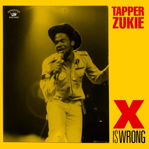 Tapper Zukie - X Is Wrong (LP)