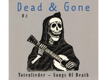Various - Dead & Gone #2 (Totenlieder / Songs Of Death) (CD)