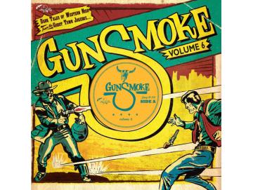 Various - Gunsmoke: Dark Tales Of Western Noir From The Ghost Town Jukebox (Volume 6) (10inch)