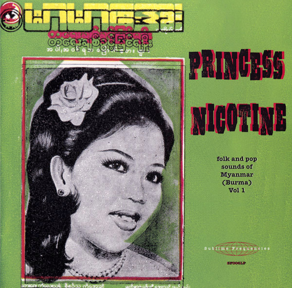 Various - Princess Nicotine: Folk And Pop Sounds Of Myanmar (Burma) (Vol. 1) (LP)