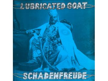 Lubricated Goat - Schadenfreude (12inch)