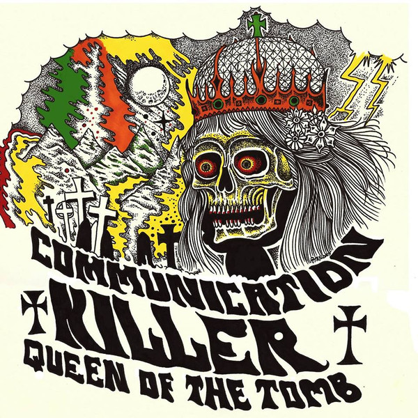 Communication Killer - Queen Of The Tomb (12inch)