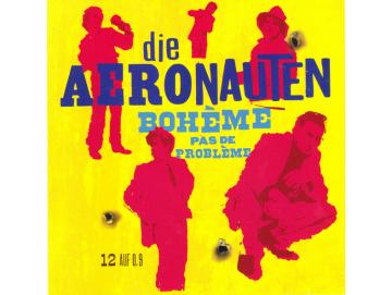 Die Aeronauten - Bohème Pas De Problème (LP)