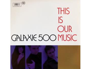 Galaxie 500 - This Is Our Music (LP)