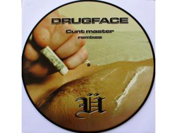 Drugface - Cunt Master (Remixes) (12inch)