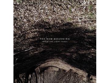 The New Mourning - When The Light Fades (LP)