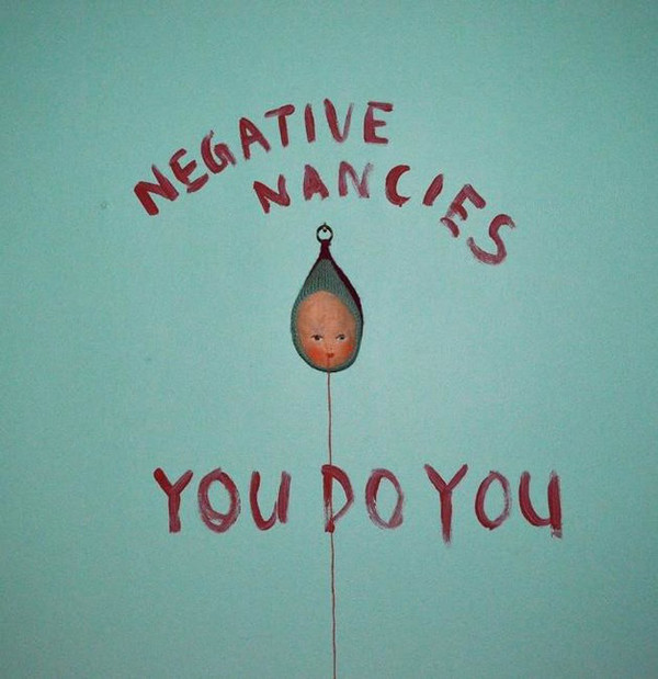 Negative Nancies ‎- You Do You (12inch)