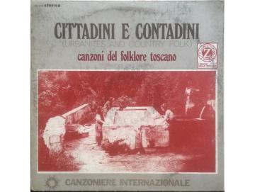 Canzoniere Internazionale - Cittadini E Contadini: Canzoni Del Folklore Toscano (LP)