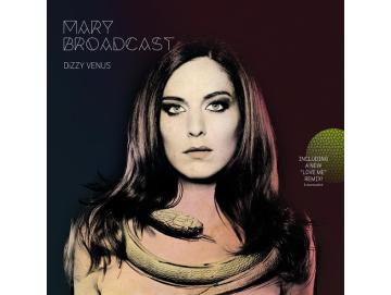 Mary Broadcast - Dizzy Venus (LP)