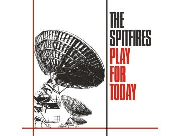 The Spitfires - Play For Today (LP)