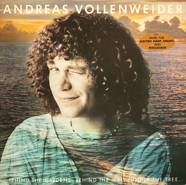 Andreas Vollenweider – Behind The Gardens - Behind The Wall - Under The Tree (LP)