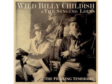 Wild Billy Childish & The Singing Loins - The Fighting Temeraire (LP)