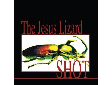 Jesus Lizard - Shot (LP) (Colored)