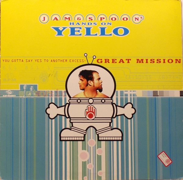 Jam & Spoon´s Hands On Yello - You Gotta Say Yes To Another Excess (Great Mission) (12inch)
