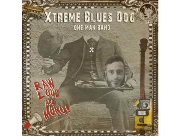 Xtreme Blues Dog - Raw, Loud And Mono! (7inch)