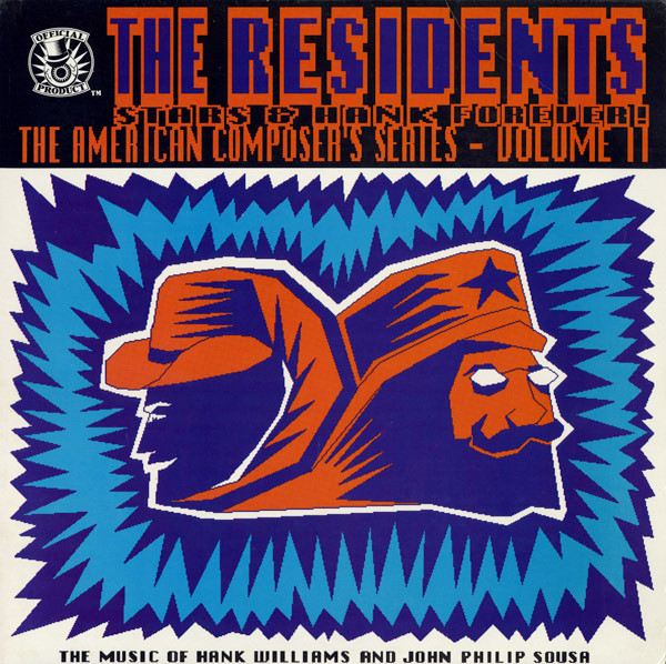 The Residents - Stars & Hank Forever! Stars & Hank Forever! (The American Composer´s Series (Volume II) (LP)